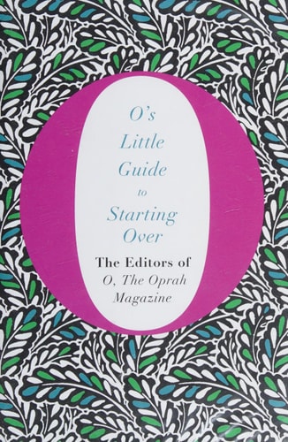 O's Little Guide to Starting Over