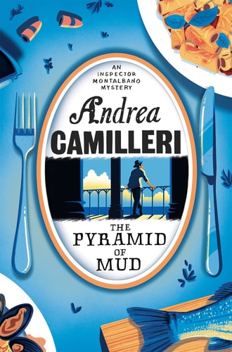 The Pyramid of Mud: an Inspector Montalbano Novel 22