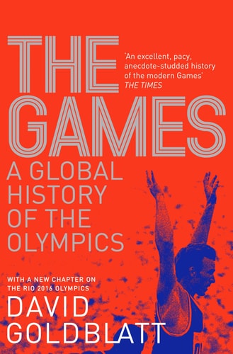 The Games A Global History of the Olympics