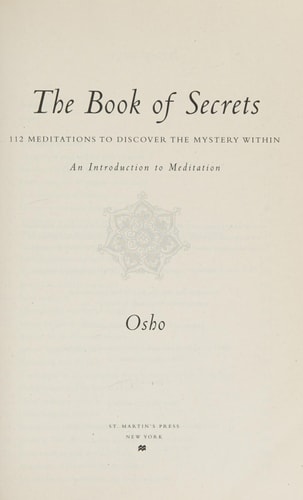 The Book of Secrets 112 Meditations to Discover the Mystery Within