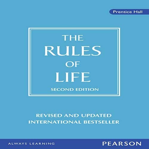The Rules of Life: A personal code for living a better, happier, more successful kind of life