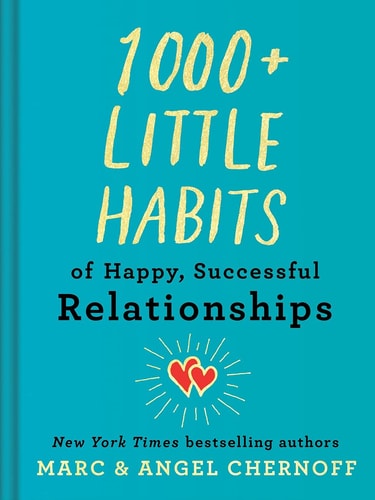 1000+ Little Habits of Happy, Successful Relationships-zoom-1