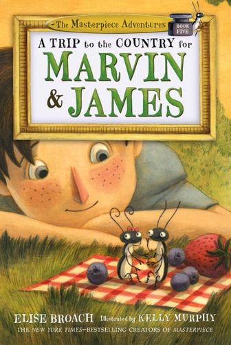 A Trip to the Country for Marvin & James The Masterpiece Adventures, Book Five