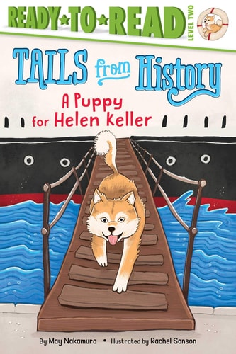 A Puppy for Helen Keller Ready-to-Read Level 2