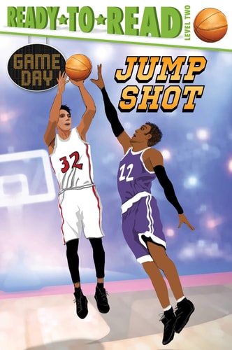 Jump Shot Ready-to-Read Level 2