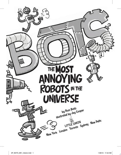 The Most Annoying Robots in the Universe