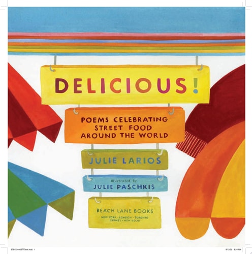 Delicious! Poems Celebrating Street Food Around the World