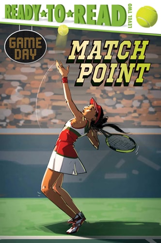 Match Point Ready-to-Read Level 2