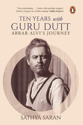 Ten Years with Guru Dutt Abrar Alvi's Journey-zoom-1