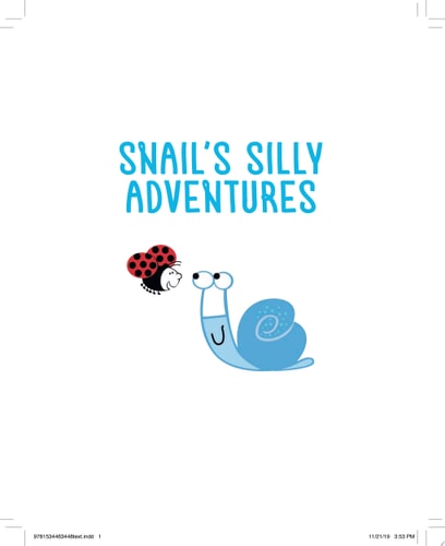 Snail's Silly Adventures Snail Has Lunch; Snail Finds a Home