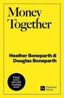Money Together How to Find Fairness in Your Relationship and Become an Unstoppable Financial Team