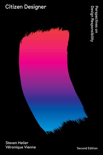 Citizen Designer Perspectives on Design Responsibility (Second Edition)