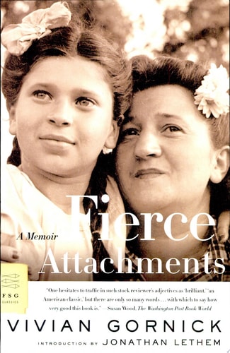 Fierce Attachments A Memoir