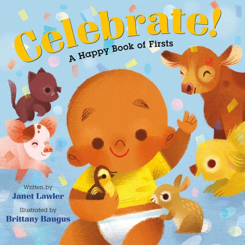 Celebrate! A Happy Book of Firsts-1
