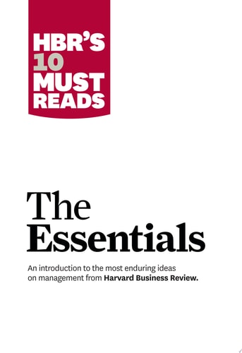 HBR's 10 Must Reads The Essentials