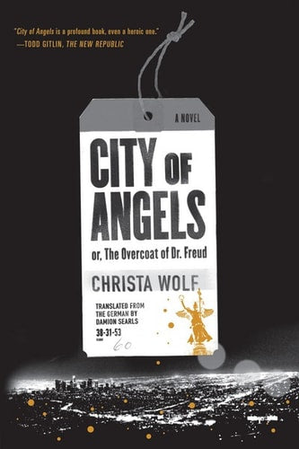 City of Angels or, The Overcoat of Dr. Freud / A Novel