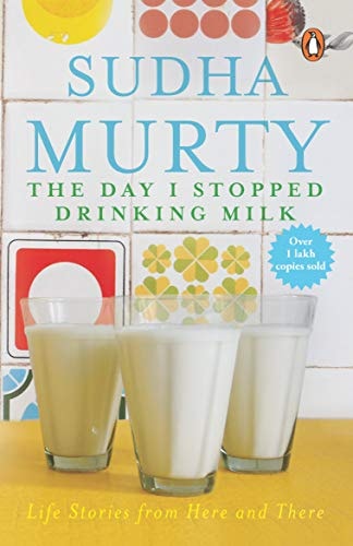 The Day I Stopped Drinking Milk Life Stories from Here and There