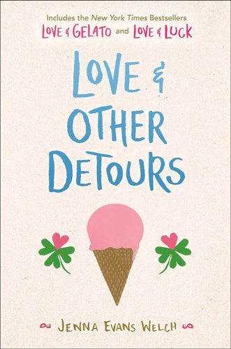 Love & Other Detours Love & Gelato; Love & Luck
