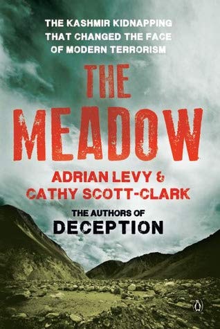 The Meadow [Paperback] [Jan 01, 2012] Levy;Adrian & Scott-Clark;Cathy