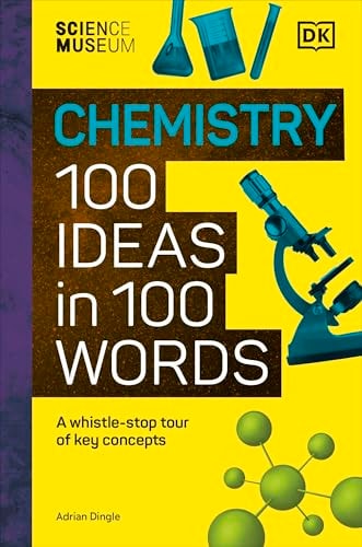 The Science Museum Chemistry 100 Ideas in 100 Words A Whistle-Stop Tour of Chemistry's Key Concepts-zoom-1