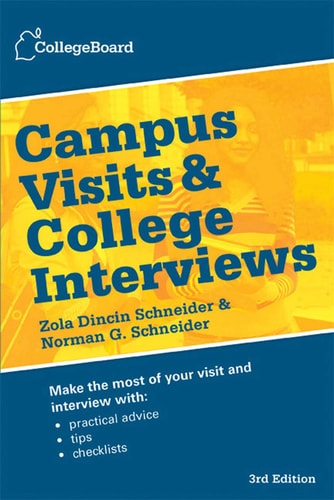 Campus Visits and College Interviews 3rd Edition Third Edition