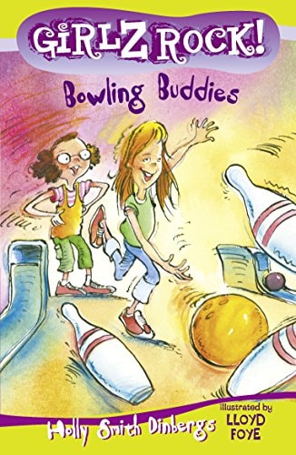 Girlz Rock 05: Bowling Buddies [Paperback] Holly Smith Dinbergs