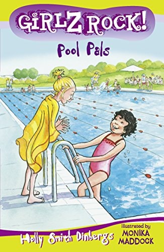 Girlz Rock 07: Pool Pals [Paperback] Holly Smith Dinbergs