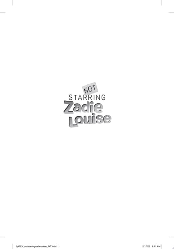 Not Starring Zadie Louise