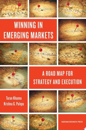 Winning in Emerging Markets A Road Map for Strategy and Execution-zoom-