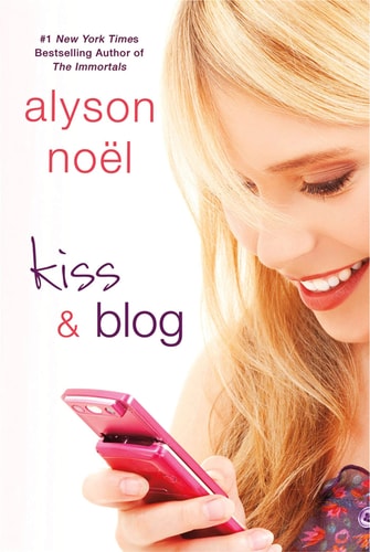 Kiss & Blog A Novel