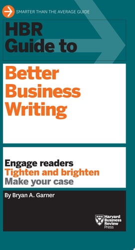 HBR Guide to Better Business Writing-1
