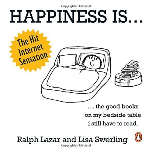 happiness is...500 things to be happy about [Paperback] [Jan 01, 2014] RALPH LAZAR,LISA SWERLING and Lisa Swerling, Ralph Lazar-zoom-1