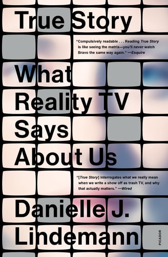 True Story What Reality TV Says About Us-1