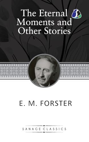 The Eternal Moment And Other Stories