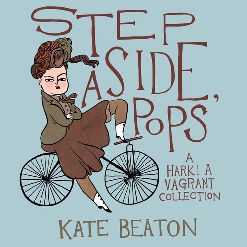 Step Aside, Pops A Hark! a Vagrant Collection