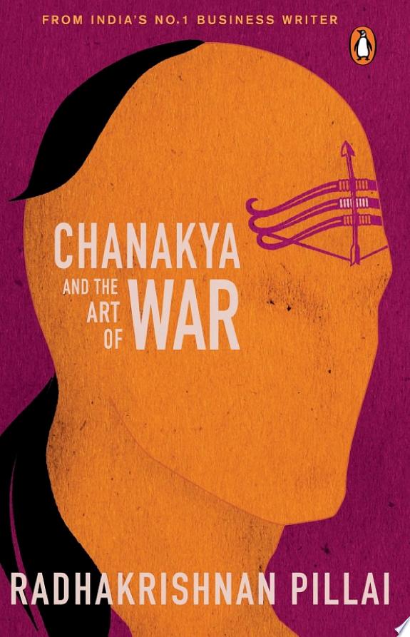 CHANAKYA AND THE ART OF WAR