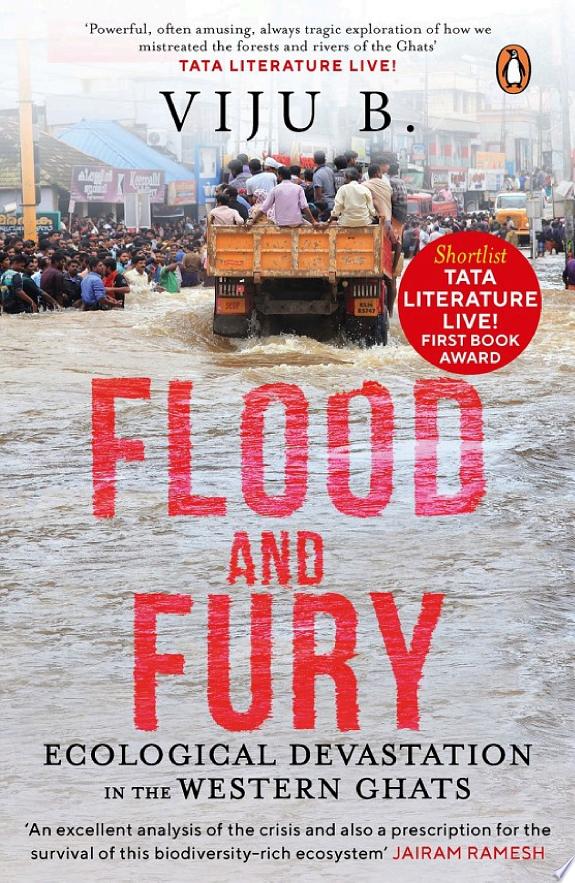 FLOOD AND FURY:  ECOLOGICAL DEVASTATION IN THE WESTERN GHATS
