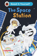 LADYBIRD CLASS THE SPACE STATION: READ I