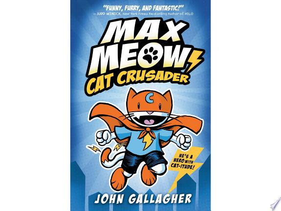MAX MEOW BOOK 1: CAT CRUSADER (GRAPHIC NOVEL)