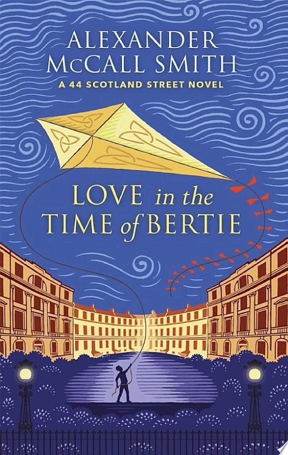 Love in the Time of Bertie
