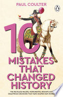 10 MISTAKES THAT CHANGED HISTORY