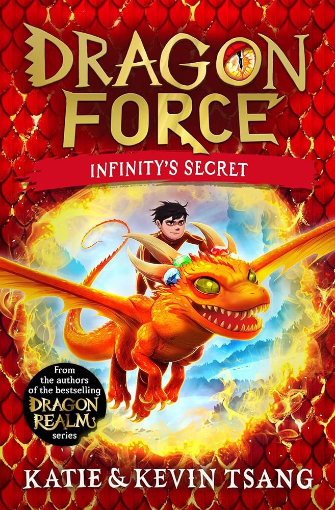 Dragon Force: Infinity's Secret: The brand-new book from the authors of the bestselling Dragon Realm series cover image