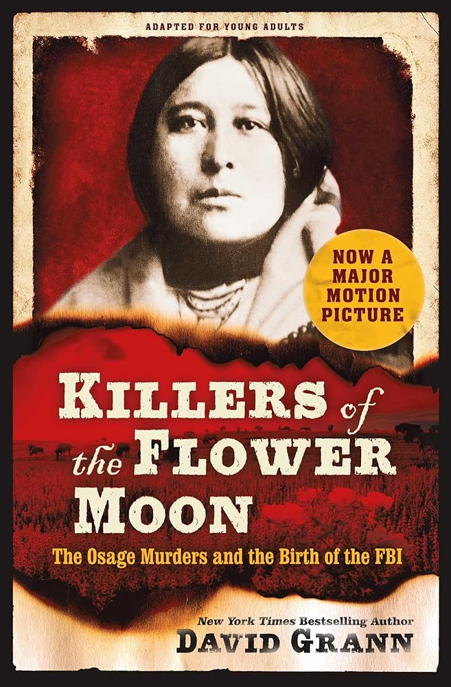 Killers of the Flower Moon: Adapted for Young Adults: The Osage Murders and the Birth of the FBI cover image