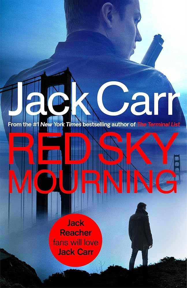 Red Sky Mourning: The unmissable new James Reece thriller from New York Times bestselling author Jack Carr (Volume 7) cover image