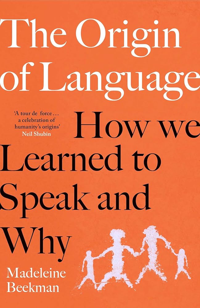 Origin of Language: How We Learned to Speak and Why cover image