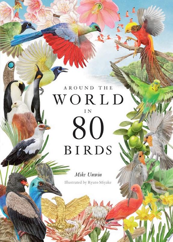 AROUND THE WORLD IN 80 BIRDS