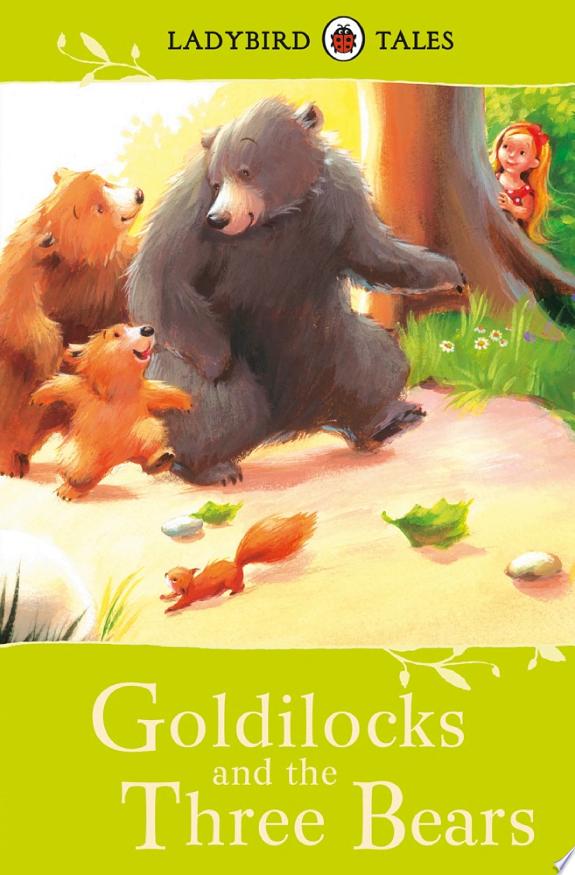 Ladybird Tales : Goldilocks and the Thre