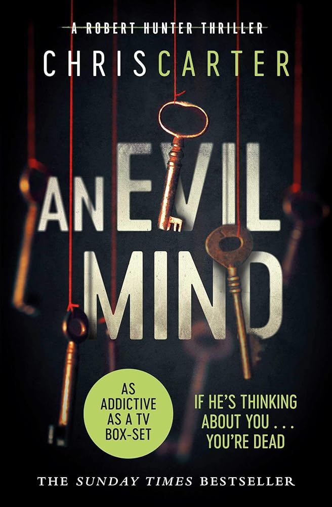An Evil Mind: A brilliant serial killer thriller, featuring the unstoppable Robert Hunter cover image