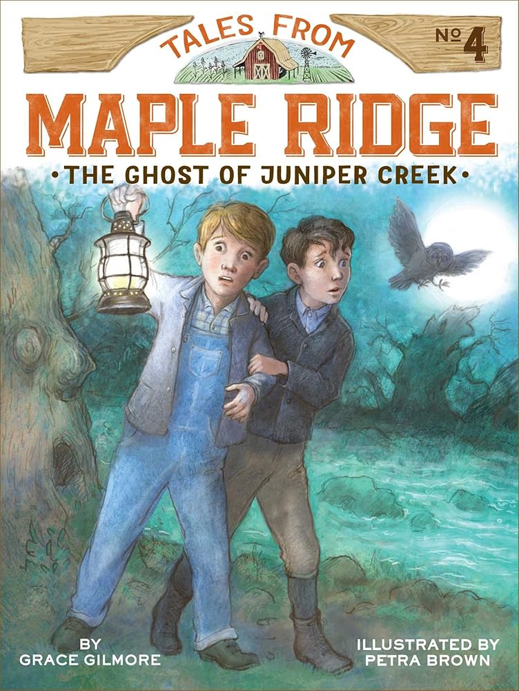 The Ghost of Juniper Creek (Tales from Maple Ridge) cover image