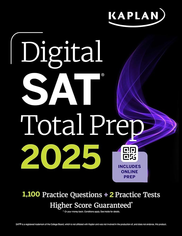 Digital SAT Total Prep 2025: Includes 2 Full Length Practice Tests, 1,000+ Practice Questions + 1 Year Access to Online Quizzes and Video Instruction (Kaplan Test Prep) cover image